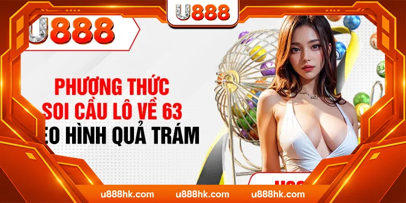 Phương thức soi cầu lô về 63 theo hình quả trám Phương thức soi cầu lô về 63 theo hình quả trám